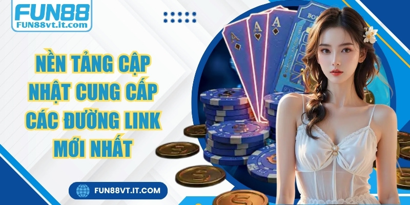 Fun88 🎖️ Link Đăng Ký Đăng Nhập Nhà Cái Fun88 Mới Nhất 2026 3 Nền tảng luôn cập nhật và cung cấp các đường link FUN88 mới nhất
